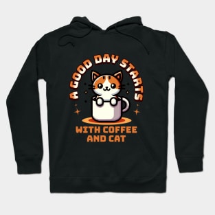 A good day starts with coffee and cat Hoodie